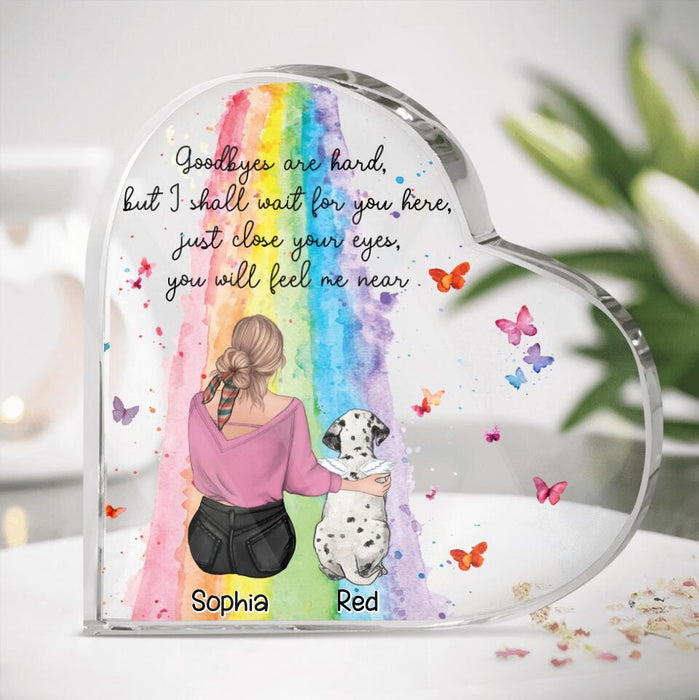 Personalized Pet Mom/Dad Crystal Heart - Memorial Gift Idea For Pet Owner with up to 5 Pets - Goodbyes Are Hard, but I Shall Wait For You Here