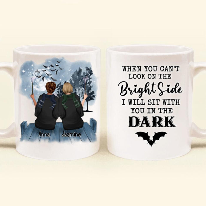 Custom Personalized Friends Witches Mug - Upto 4 Witches - Halloween Gift Idea For Friends/Sisters - When You Can't Look On The Bright Side I Will Sit With You In The Dark