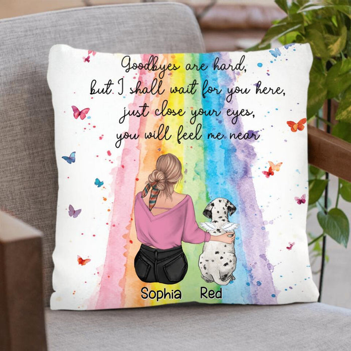 Custom Personalized Pet Mom/Dad Pillow Cover -Memorial Gift Idea For Pet Owner with up to 5 Pets - Goodbyes Are Hard, but I Shall Wait For You Here