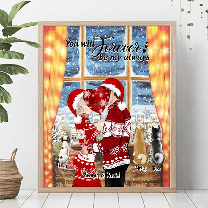 Custom Personalized Kissing Couple Xmas Poster - Couple With Upto 3 Pets - Best Gift For Christmas - You Will Forever Be My Always - EWFNOK