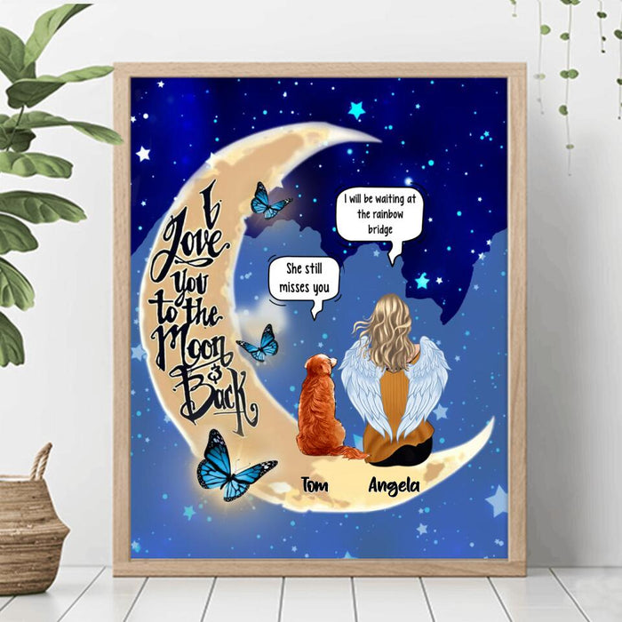 Custom Personalized Memorial People And Pet Loss Poster - Upto 4 Pets - Memorial Gift Idea For Dog/Cat Lover - I Love You To The Moon And Back