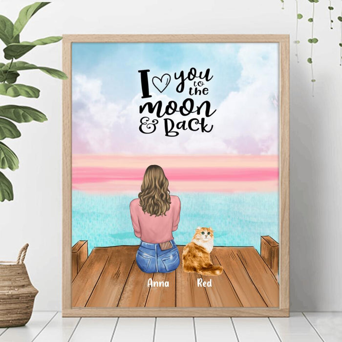 Custom Personalized Pet Mom Poster - Upto 4 Pets - Gift For Dog/Cat Lovers - I Love You To The Moon & Back