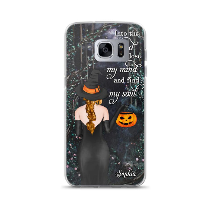 Custom Personalized Witch Phone Case - Halloween Gift Idea - Into The Wood I Go To Lose My Mind And Find My Soul - Case For iPhone And Samsung