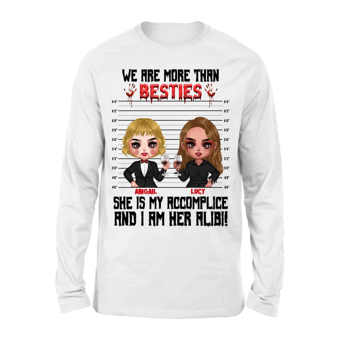 Custom Personalized Accomplice And Alibi Halloween Shirt/ Hoodie - Halloween Gift For Friends/ Besties - Upto 5 Girls - We Are More Than Besties