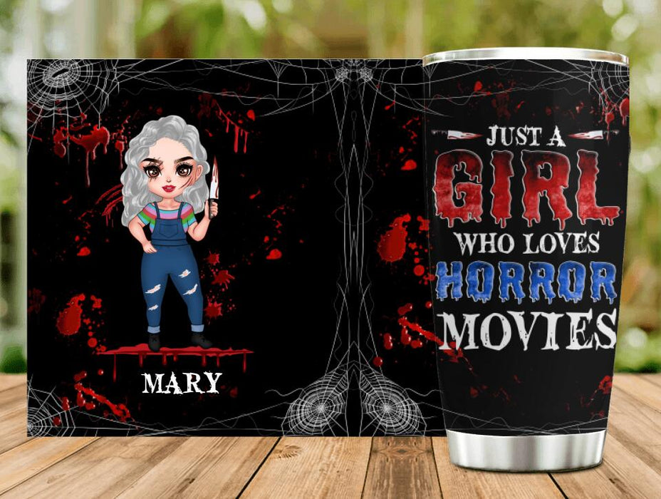 Custom Personalized Halloween Tumbler - Gift Idea For Halloween - Just A Girl Who Loves Horror Movies