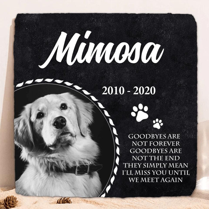 Custom Personalized Memorial Pet Photo Square Lithograph - Memorial Gift Idea For Pet Lovers - Goodbyes Are Not Forever