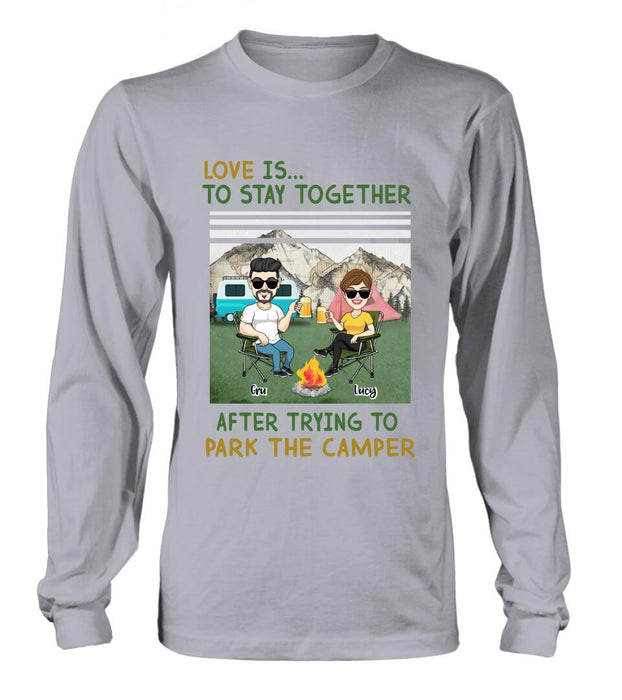 Custom Personalized Camping Couple Shirt/ Hoodie - Couple With Upto 4 Dogs - Gift Idea For Camping/ Dog Lover - Love Is To Stay Together After Trying To Park The Camper