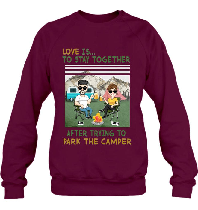 Custom Personalized Camping Couple Shirt/ Hoodie - Couple With Upto 4 Dogs - Gift Idea For Camping/ Dog Lover - Love Is To Stay Together After Trying To Park The Camper