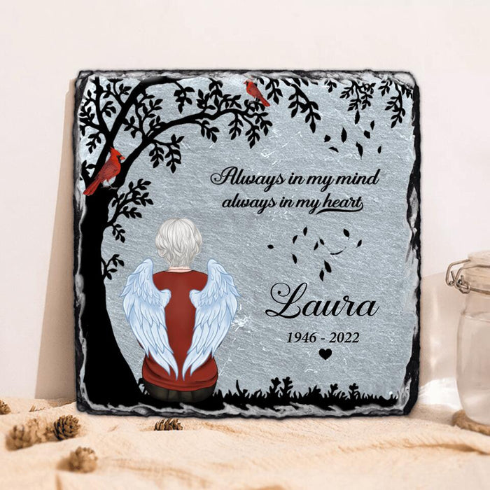 Custom Personalized Memorial Square Slate Stone Plaque - Memorial Gift - Always in my mind