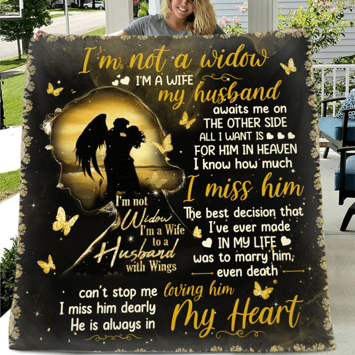 I'm Not A Widow Single Layer Fleece/ Quilt - Memorial Gift Idea To Husband - The Best Decision That I've Made In My Life Was To Marry Him