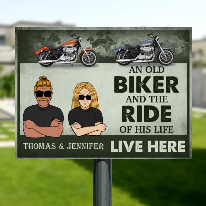 Custom Personalized Bikers Metal Sign - Upto 2 Motorbikes - Best Gift For Biker Lovers - An Old Biker And The Ride Of His Life Live Here