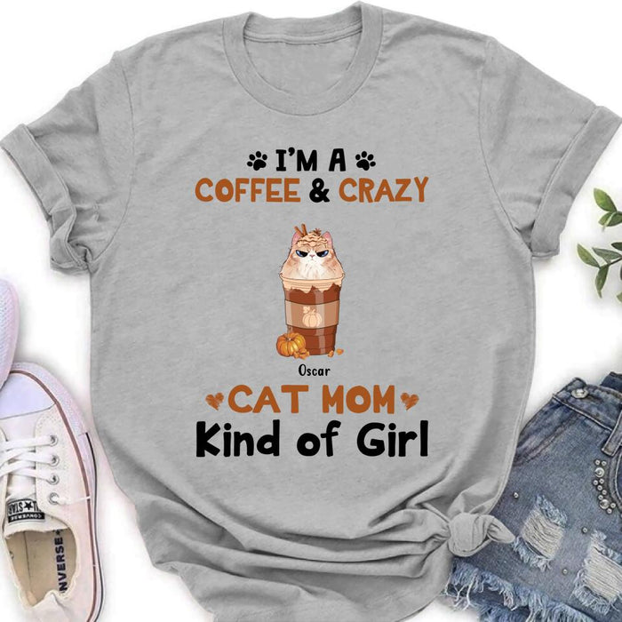 Custom Personalized Cat Mom & Coffee Shirt - Gift Idea For Cat Lover - Up To 5 Cats - I'm A Coffee & Crazy Cat Mom Kind Of Girl