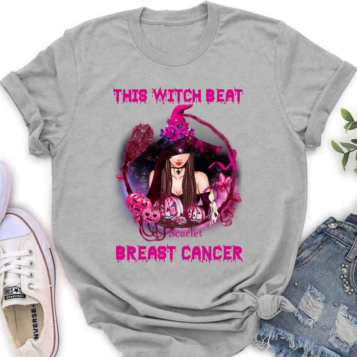 Custom Personalized Witch T-shirt/ Long Sleeve/ Sweatshirt - Gift Idea For Halloween - This Witch Beat Breast Cancer