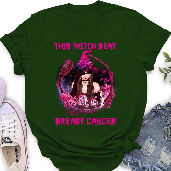 Custom Personalized Witch T-shirt/ Long Sleeve/ Sweatshirt - Gift Idea For Halloween - This Witch Beat Breast Cancer