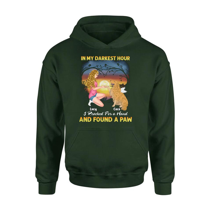 Personalized Dog Mom Shirt - Gift Idea For Dog Lovers - In My Darkest Hour I Reached For A Hand And Found A Paw