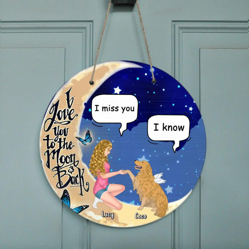 Personalized Dog Mom Wooden Sign - Memorial Gift For Dog Lovers - I Love You To The Moon And Back