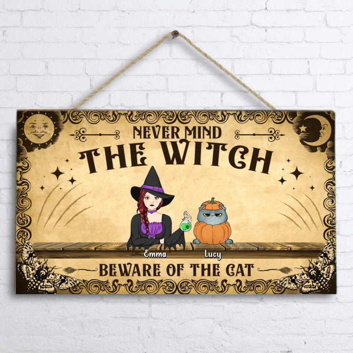 Custom Personalized Cat Witch Wooden Sign - Upto 6 Cats - Halloween Gift For Cat Lover/Wiccan Decor/Pagan Decor - Never Mind The Witch Beware Of The Cats