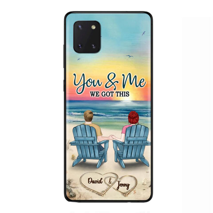 Custom Personalized Couple Phone Case - Gift Idea For Couple - You & Me We Got This - Case for iPhone/Samsung