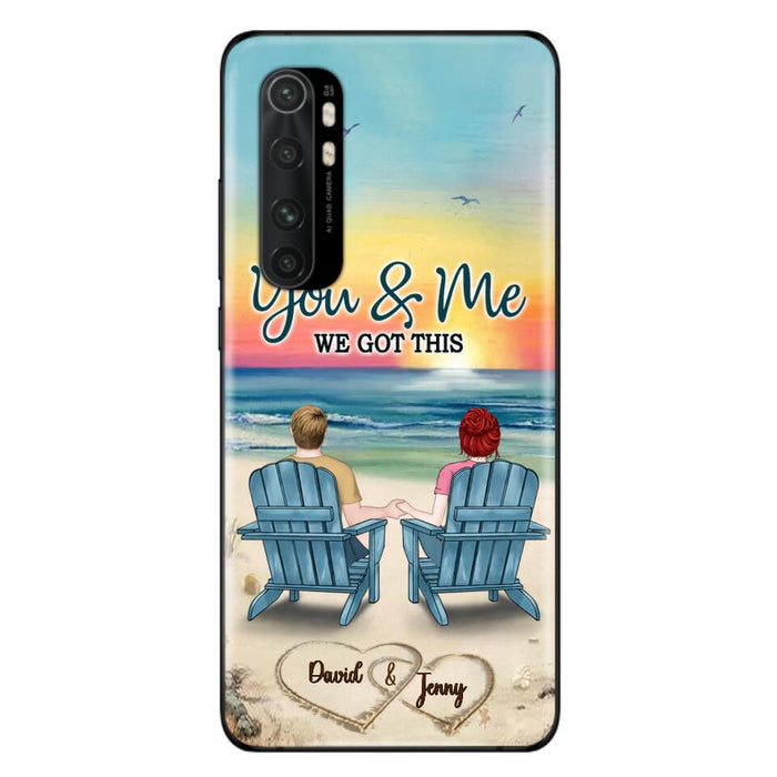 Custom Personalized Couple Phone Case - Gift Idea For Couple - You & Me We Got This - Case for Xiaomi, Huawei & Oppo