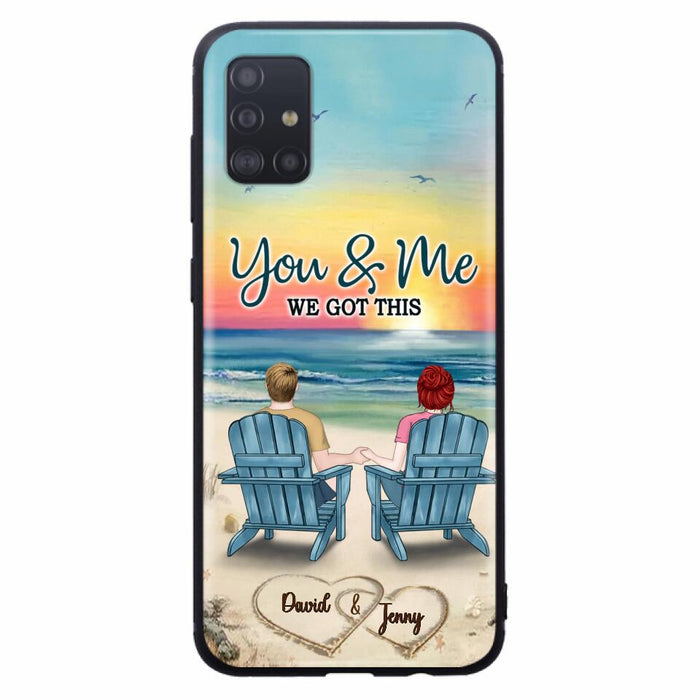 Custom Personalized Couple Phone Case - Gift Idea For Couple - You & Me We Got This - Case for iPhone/Samsung