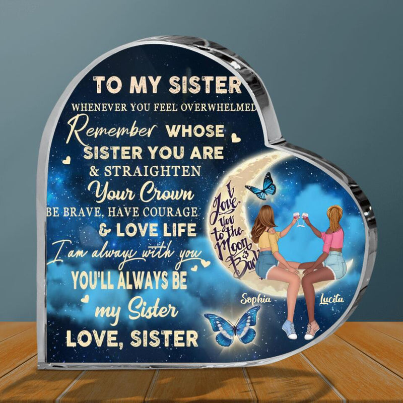 Personalized To My Sister Acrylic Plaque - Birthday Gift Idea For Sister - You'll Always Be My Sister