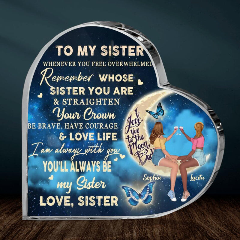 Personalized To My Sister Acrylic Plaque - Birthday Gift Idea For Sister - You'll Always Be My Sister