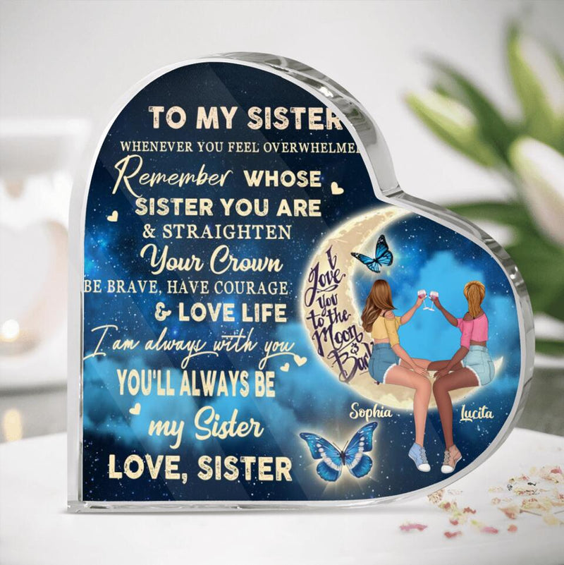 Personalized To My Sister Acrylic Plaque - Birthday Gift Idea For Sister - You'll Always Be My Sister