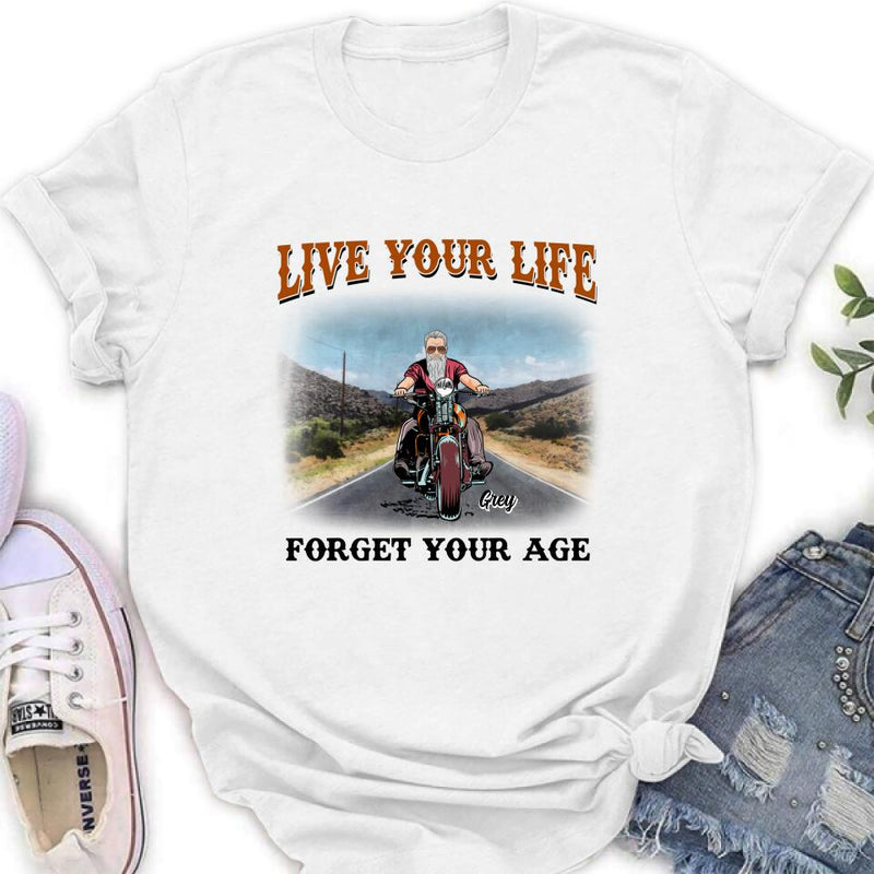 Personalized Biker Shirt - Gift Idea For Biker - Live Your Life Forget Your Age