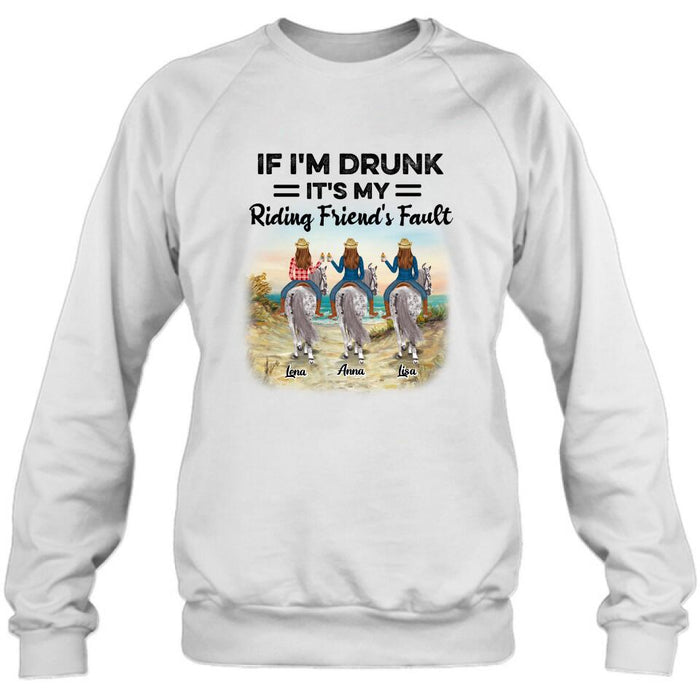 Custom Personalized Horse Girl Shirt - Upto 3 People - Gift Idea For Horse Lover - If I'm Drunk It's My Riding Friend's Fault