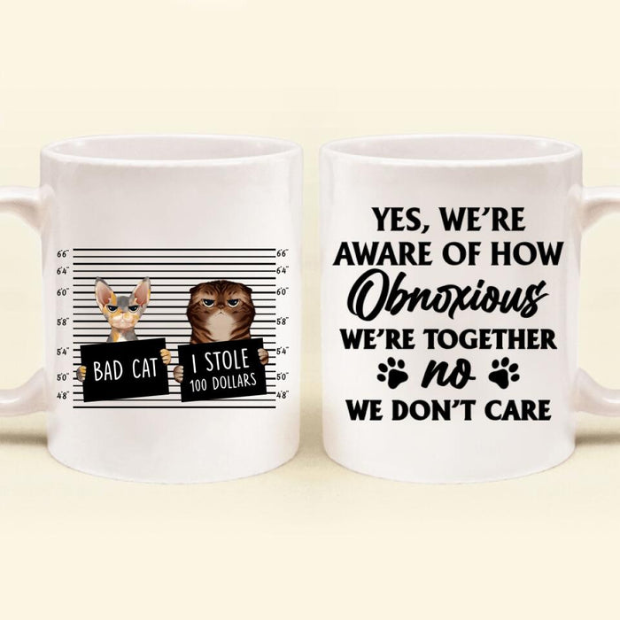 Custom Personalized Bad Cats Coffee Mug - Gift Idea For Cat Lover - Yes, We're Aware Of How Obnoxious