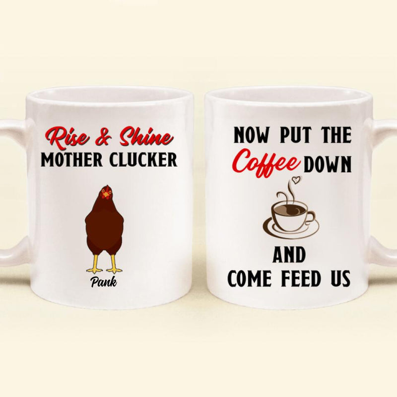 Personalized Chickens Coffee Mug - Up to 7 Chickens - Rise & Shine Mother Clucker