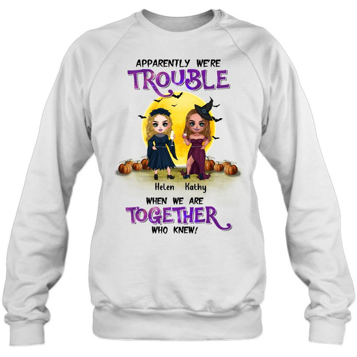 Custom Personalized Besties Halloween Shirt/ Hoodie - Halloween Gift Idea For Friends/ Besties With Upto 5 Girls - Apparently We're Trouble When We Are Together