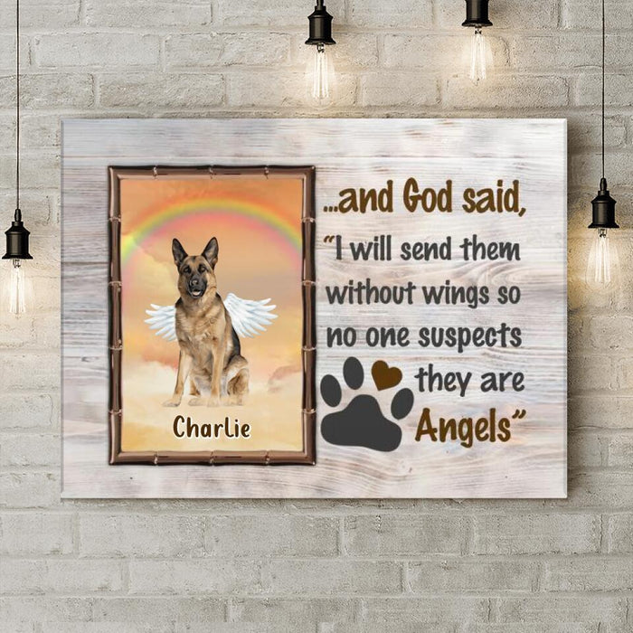 Custom Personalized Memorial Dog Canvas - Gift Idea For Dog Lovers - I Will Send Them Without Wings So No One Suspects They Are Angels