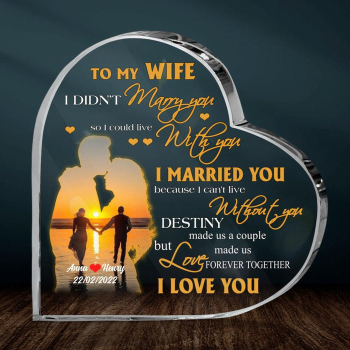 Custom Personalized To My Wife Crystal Heart - Gift Idea For Wife From Husband - Destiny Made Us A Couple But Love Made Us Forever Together