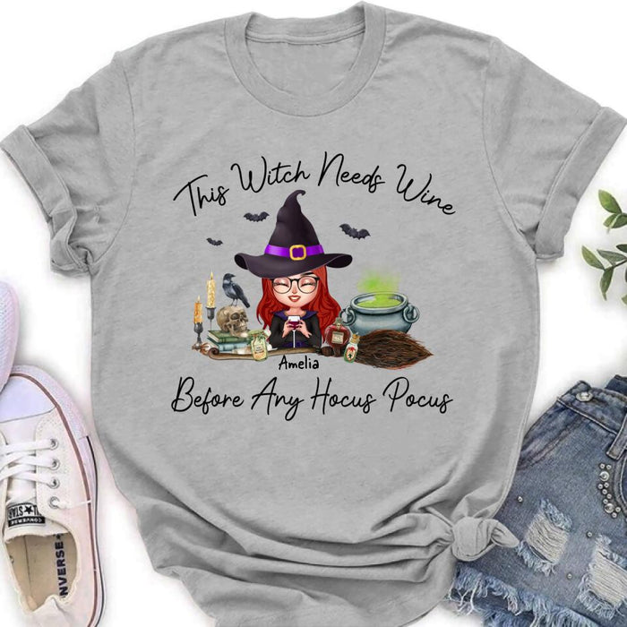 Custom Personalized Witch T-shirt/ Long Sleeve/ Sweatshirt/ Hoodie - Halloween Gift Idea - This Witch Needs Wine Before Any Hocus Pocus