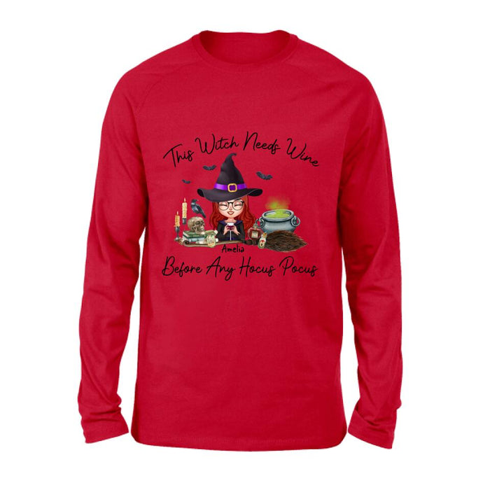 Custom Personalized Witch T-shirt/ Long Sleeve/ Sweatshirt/ Hoodie - Halloween Gift Idea - This Witch Needs Wine Before Any Hocus Pocus