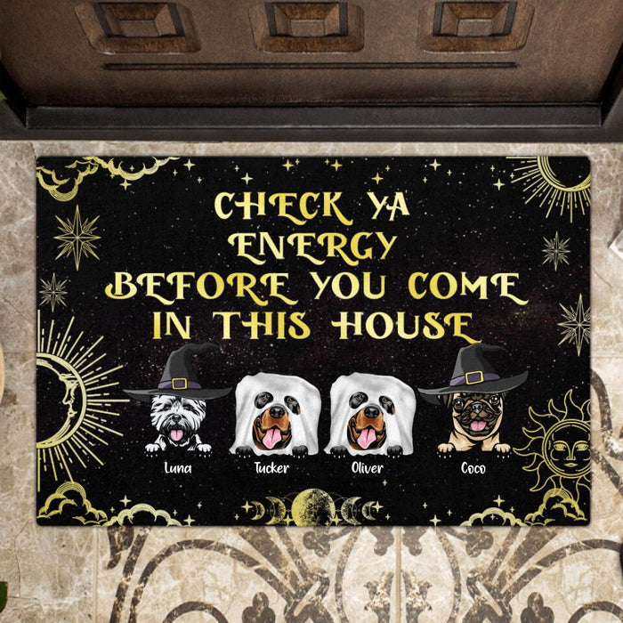 Custom Personalized Halloween Dog Doormat - Upto 4 Dogs - Best Gift For Dog Lover - Check Ya Energy Before You Come In This House