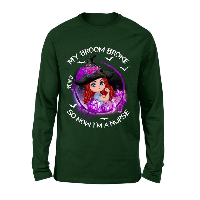 Custom Personalized Witch Nurse Shirt - Halloween Gift Idea For Nurse - My Broom Broke So Now I'm A Nurse