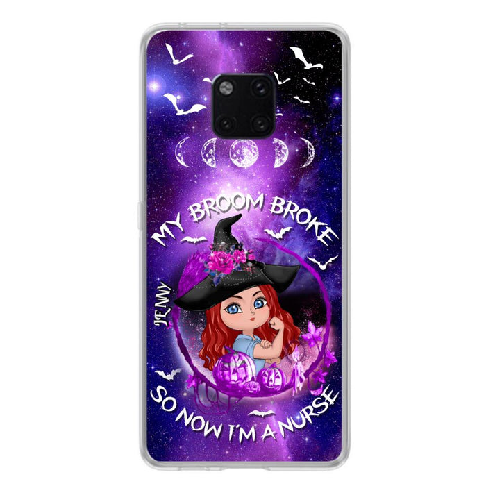 Custom Personalized Witch Nurse Phone Case - Halloween Gift Idea For Nurse - My Broom Broke So Now I'm A Nurse - Case for Huawei, Xiaomi & Oppo