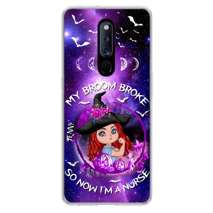 Custom Personalized Witch Nurse Phone Case - Halloween Gift Idea For Nurse - My Broom Broke So Now I'm A Nurse - Case for Huawei, Xiaomi & Oppo