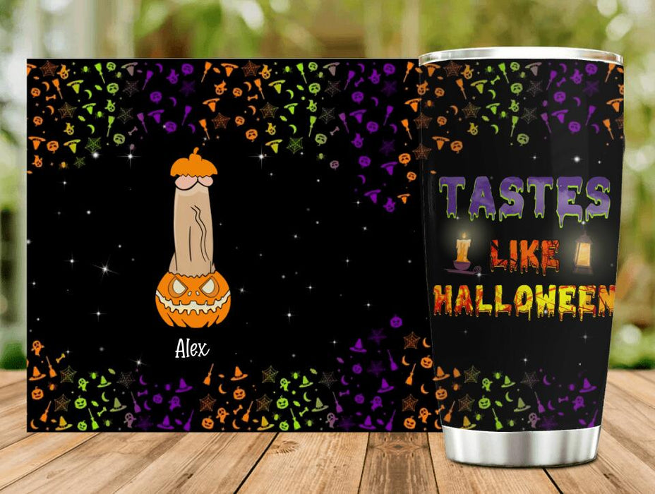 Custom Personalized Funny Halloween Tumbler - Gift Idea For Halloween/ Friends - Tastes Like Halloween