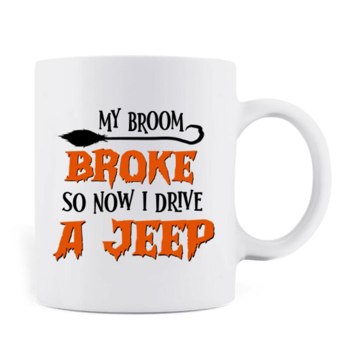 Custom Personalized Off - Road Witch Coffee Mug - Halloween Gift For Girl - My Broom Broke