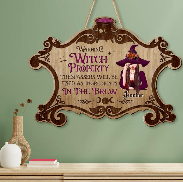 Custom Personalized Witch Wooden Sign - Gift Idea For Halloween/ Home Decor - Warning Witch Property Trespassers Will Be Used As Ingredients In The Brew