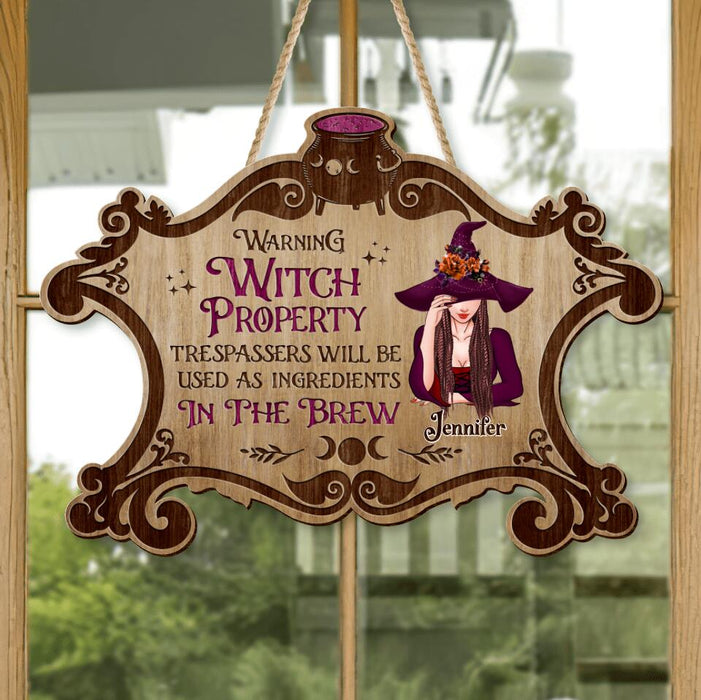 Custom Personalized Witch Wooden Sign - Gift Idea For Halloween/ Home Decor - Warning Witch Property Trespassers Will Be Used As Ingredients In The Brew