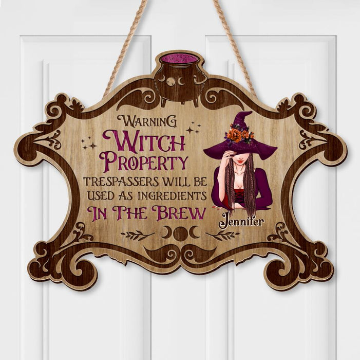 Custom Personalized Witch Wooden Sign - Gift Idea For Halloween/ Home Decor - Warning Witch Property Trespassers Will Be Used As Ingredients In The Brew