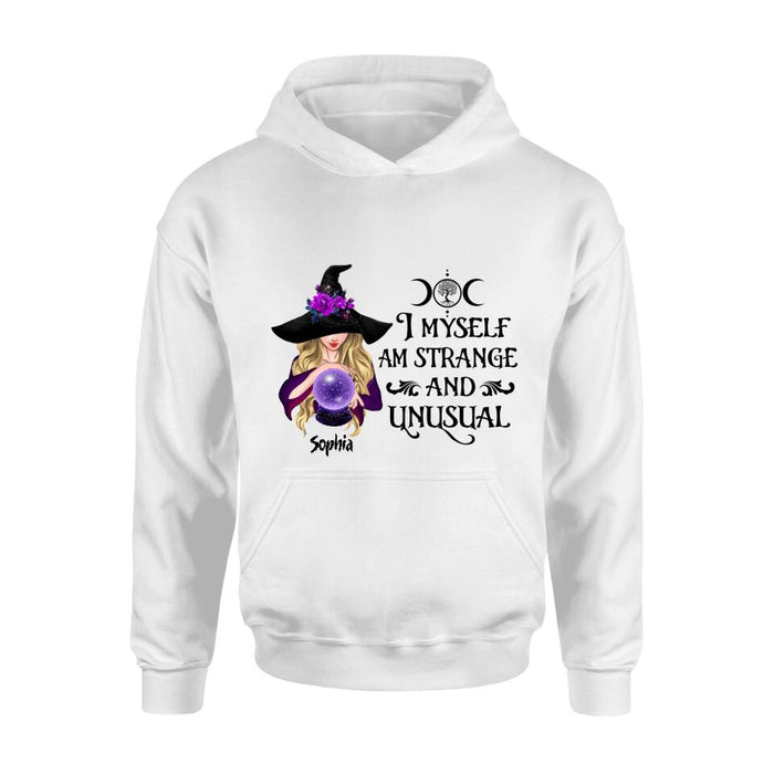 Custom Personalized Witch Shirt - Gift Idea For Halloween - I Myself Am Strange And Unusual