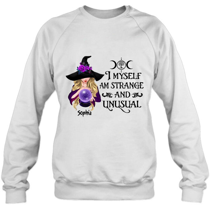 Custom Personalized Witch Shirt - Gift Idea For Halloween - I Myself Am Strange And Unusual