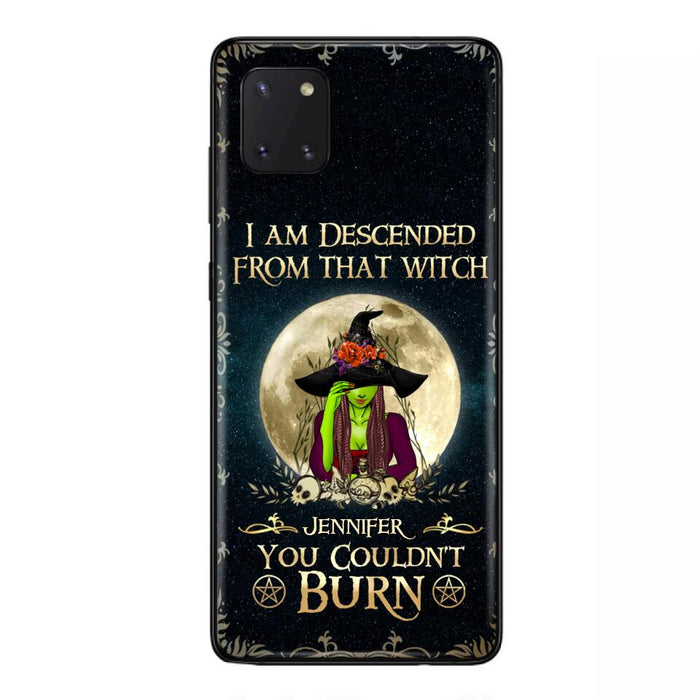 Custom Personalized Witch Phone Case - Gift Idea For Halloween - I am Descended From That Witch You Couldn't Burn - Case For iPhone And Samsung