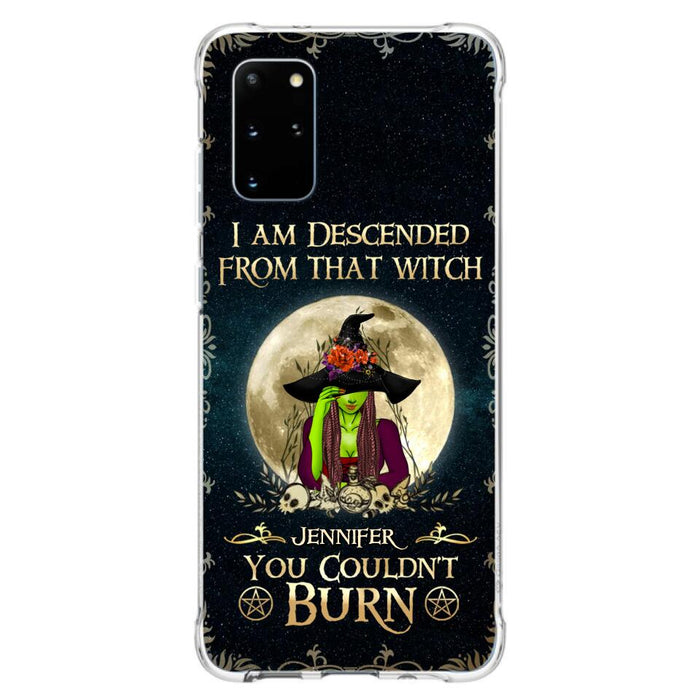 Custom Personalized Witch Phone Case - Gift Idea For Halloween - I am Descended From That Witch You Couldn't Burn - Case For iPhone And Samsung