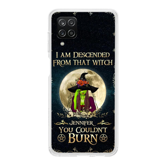 Custom Personalized Witch Phone Case - Gift Idea For Halloween - I am Descended From That Witch You Couldn't Burn - Case For iPhone And Samsung